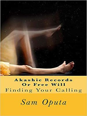 cover image of Akashic Records Or Free Will
